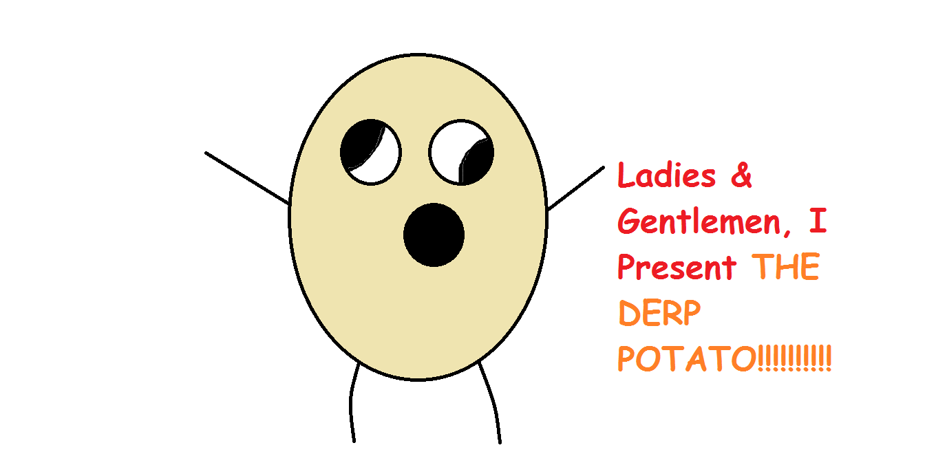 Derp potato